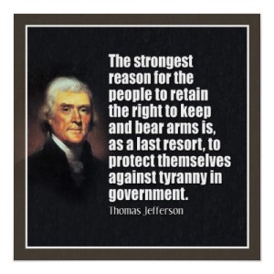 jefferson_the_right_to_bear_arms_poster-r89ce9d714ae4436c8a5e54b48b7f0386_8dkb_400